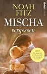 Mischa - vergessen - Noah Fitz - 9783987562280