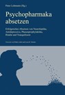 Psychopharmaka absetzen (Aktualisierte Neuausgabe) - Peter Lehmann (Hg.) ; Karl Bach Jensen ; Pirkko Lahti ; Loren R. Mosher - 9783987562587