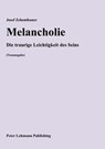 Melancholie - Josef Zehentbauer - 9783987563089