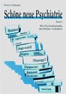 Schöne neue Psychiatrie. Band 2 (Neuausgabe) - Peter Lehmann - 9783987563867