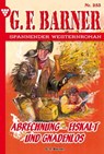 Abrechnung – eiskalt und gnadenlos - G.F. Barner - 9783987571961