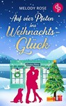 Auf vier Pfoten ins Weihnachtsglück - Melody Rose - 9783987781711