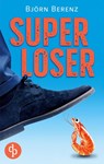 Superloser - Björn Berenz - 9783987782626