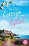 Das kleine Cottage zum Glück - Jo Jonson - 9783987785429