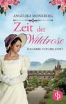 Zeit der Wildrose - Angelika Monkberg - 9783987786358