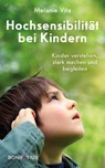 Hochsensibilität bei Kindern - Melanie Vita - 9783987900532