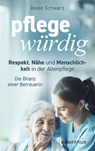 Pflegewürdig - Beate Schwarz - 9783987900808