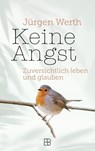 Keine Angst - Jürgen Werth - 9783987900891