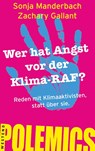 Wer hat Angst vor der Klima-RAF? - Sonja Manderbach ; Zachary Gallant - 9783987913242