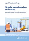 Die große Krankenhausreform 2025 - Boris Augurzky ; Chrisitan Karagiannidis - 9783988001276