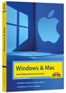 Windows und Mac - Zwei Welten gemeinsam nutzen - Daten synchronisieren, Programme und Apps gemeinsam nutzen - Christian Immler - 9783988100122