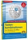 Tastenkombinationen für Windows 11, 10, 8.1, 7 & Microsoft 365, Office 2024 - 2010 - Alle wichtigen Funktionen - Philip Kiefer - 9783988100757