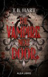 The Vampire Next Door | Farbschnitt in der 1. Auflage - T. B. Hart - 9783988270900