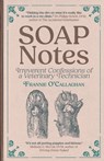 SOAP Notes: Irreverent Confessions of a Veterinary Technician - Frannie O'Callaghan - 9783988321695