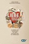 Liebe macht erfinderisch - Alexander Schneider ; Mirko Krüger - 9783988380593