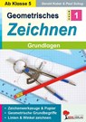 Geometrisches Zeichnen / Band 1: Grundlagen - Gerold Kober ; Paul Schug - 9783988412430