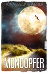 Mondopfer - Marcus Hünnebeck ; Kirsten Wendt - 9783988450265