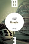 Utopolis - Werner Illing ; Joachim Ruf - 9783988570734