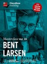 Masterclass Vol. 20: Bent Larsen - ChessBase GmbH - 9783988846532