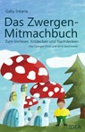 Das Zwergen-Mitmachbuch - Gaby Inkaria - 9783988860040