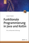 Funktionale Programmierung in Java und Kotlin - Herbert Prähofer - 9783988890399