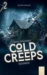 Cold Creeps 2 - Seelenweiß - Michael Schwendinger ; Lillith Korn ; Christian Heß ; Guisy Lo Coco - 9783989011021