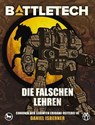 BattleTech - Die falschen Lehren - Daniel Isberner ; Michael Mingers ; Mario Weiß ; Carolina Möbis ; Christopher Denis - 9783989019935