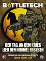 BattleTech - Der Tag, an dem Krieg ließ den Himmel erbeben - Jason Schmetzer ; Michael Mingers ; Mario Weiß ; Carolina Möbis ; Christopher Denis - 9783989019966