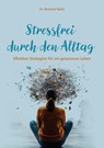 Stressfrei durch den Alltag - Burkard Weth - 9783989030749