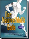 Der Neuroathletik Code: Revolutionäre Wissenschaft, innovatives Training und effektive Übungen zur Verbesserung Ihrer körperlichen Leistung durch Neuroathletiktraining - Inkl. 5 Wochen Trainingssplan - Lars Hommers - 9783989100053