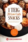 1 Teig 20 Low-Carb Snacks: Süße und herzhafte Snacks zum Vorkochen und Mitnehmen - Inklusive Nährwertangaben und Wochenplaner - Low Carbster - 9783989101395