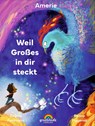 Weil Großes In Dir Steckt - Amerie - 9783989200067