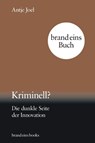 Kriminell? - Antje Joel - 9783989280120