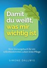 Damit du weißt, was mir wichtig ist - Simone Dallwig - 9783989301344