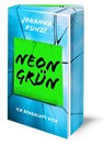 Neongrün - Johanna Kunze - 9783989424043