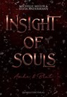 Insight of Souls - Asche & Blut - Silvia Andermann ; Michelle Miller - 9783989470309