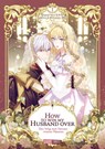How to win my Husband over - Der Weg zum Herzen meines Mannes 01 - Spice & Kitty - 9783989501102