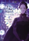 The Broken Ring - Diese Ehe ist zum Scheitern verurteilt 01 - Chokam Chacha Kim - 9783989501157