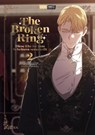 The Broken Ring - Diese Ehe ist zum Scheitern verurteilt 02 - Chokam Chacha Kim - 9783989501164