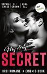 My Dirty Secret - Sophia Chase ; Hannah Siebern schreibt als C.J. Crown ; Mira Tal - 9783989520943