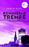 Kommissar Trempe - Flatline - Erwin Kohl - 9783989521568