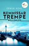 Kommissar Trempe - Willenlos - Erwin Kohl - 9783989521650