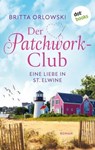 Der Patchwork-Club - Eine Liebe in St. Elwine - oder: Pampelmusenduft - Britta Orlowski - 9783989522152