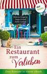 Ein Restaurant zum Verlieben - Roberta Gregorio ; Tanja Griesel ; Stella Conrad - 9783989523364