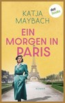 Ein Morgen in Paris - Katja Maybach - 9783989524514