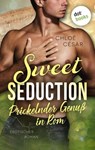Sweet Seduction – Prickelnder Genuss in Rom - Chloé Césàr - 9783989526167