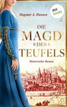 Die Magd des Teufels - Dagmar A. Hansen schreibt als Dagmar Schnabel - 9783989527614