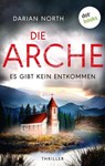 Die Arche - Es gibt kein Entkommen - Darian North - 9783989528666