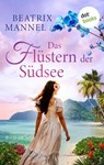 Das Flüstern der Südsee - oder: Der Klang der blauen Muschel - Beatrix Mannel - 9783989528734