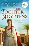 Die Tochter Ägyptens - Maria Regina Kaiser - 9783989528864